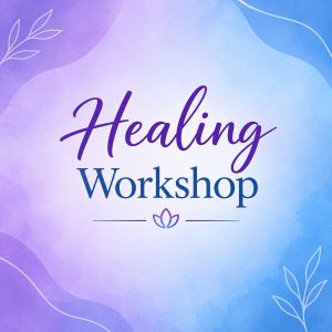 Healing Workshop